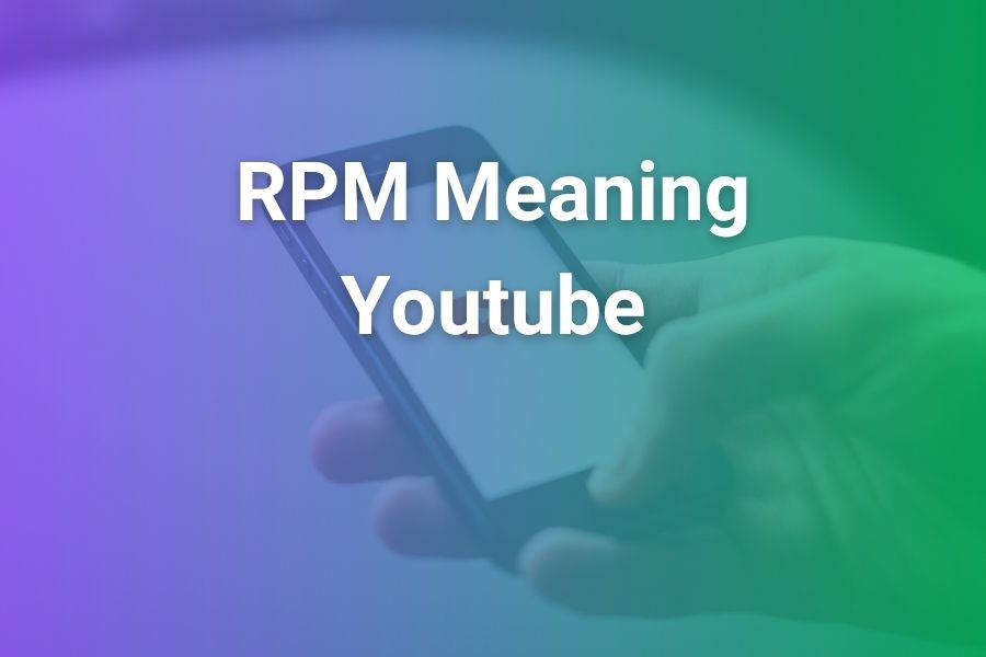 RPM Meaning YouTube: What You Really Need to Know